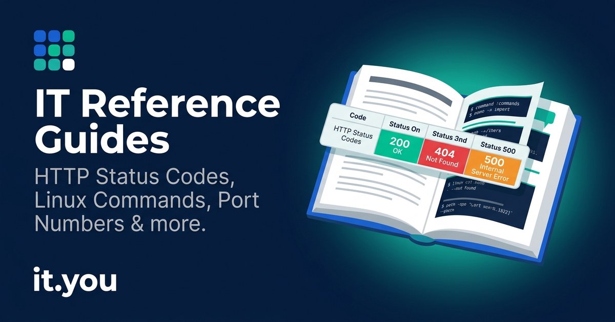 IT Reference Guides — HTTP Status Codes, Linux Commands, Port Numbers ...